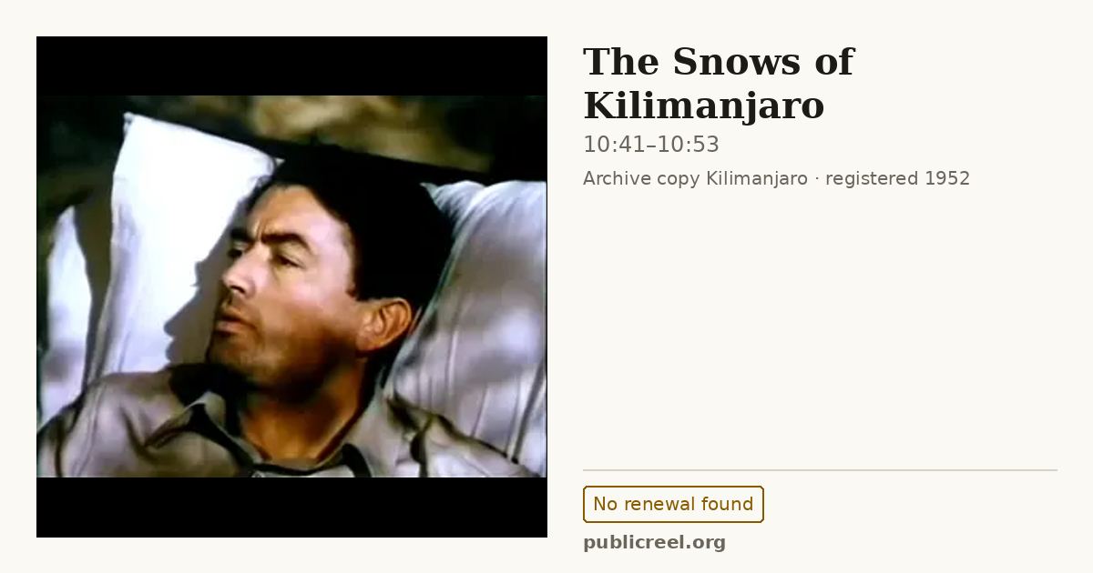 Frame from THE SNOWS OF KILIMANJARO (1952) at 10:41; US record: No renewal found