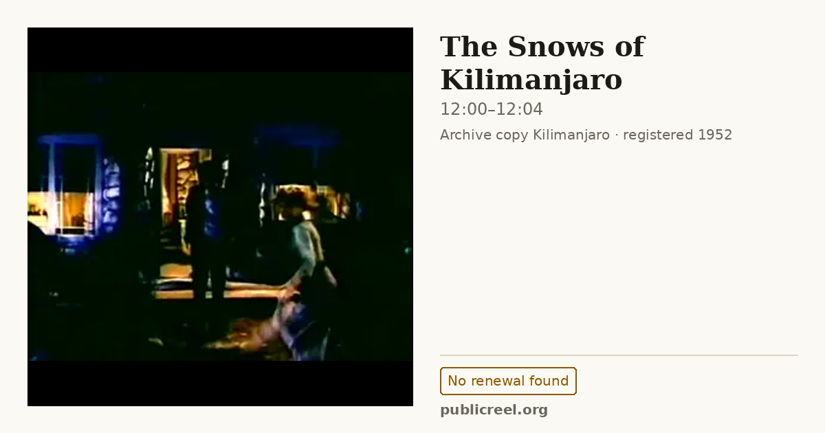 Frame from THE SNOWS OF KILIMANJARO (1952) at 12:00; US record: No renewal found