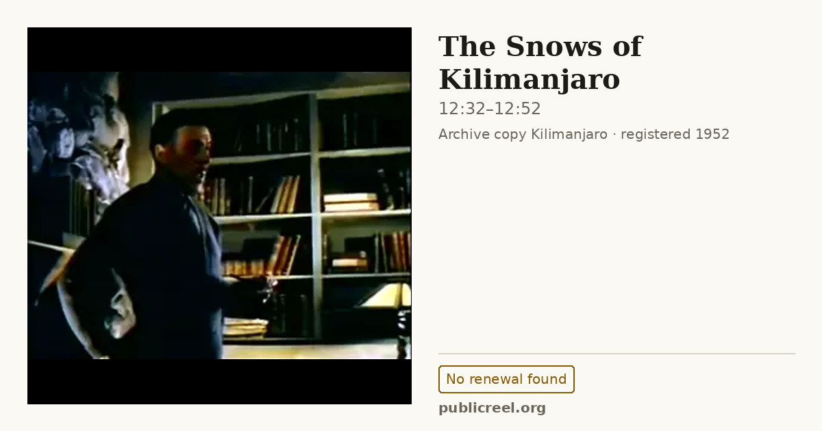 Frame from THE SNOWS OF KILIMANJARO (1952) at 12:32; US record: No renewal found