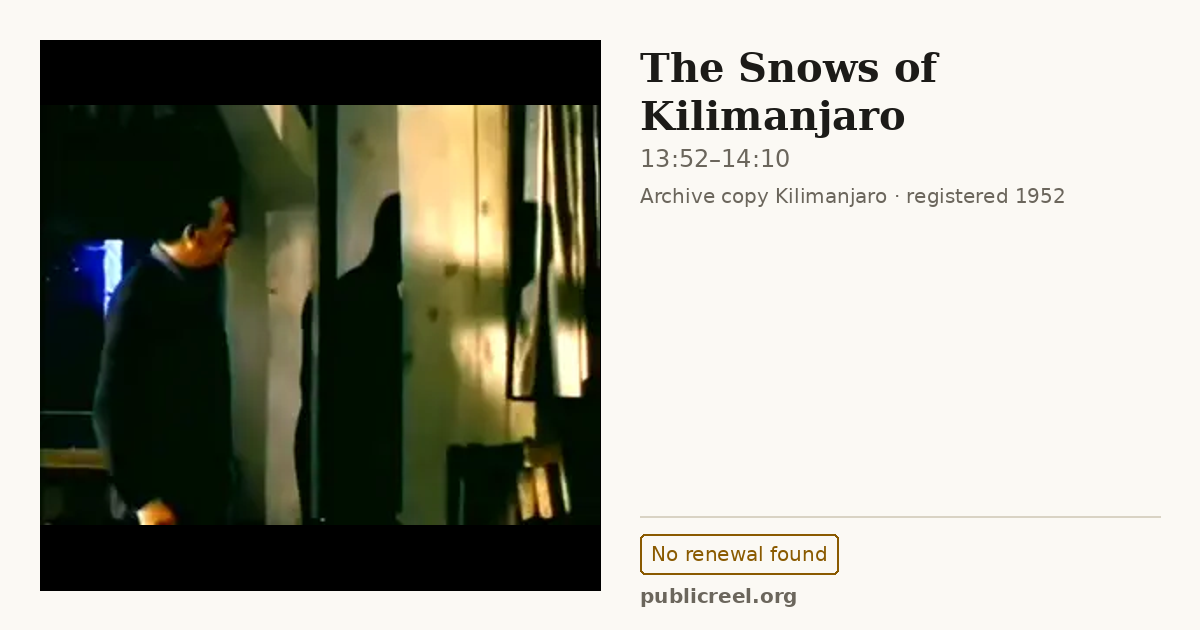 Frame from THE SNOWS OF KILIMANJARO (1952) at 13:52; US record: No renewal found