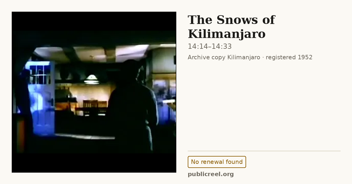 Frame from THE SNOWS OF KILIMANJARO (1952) at 14:14; US record: No renewal found