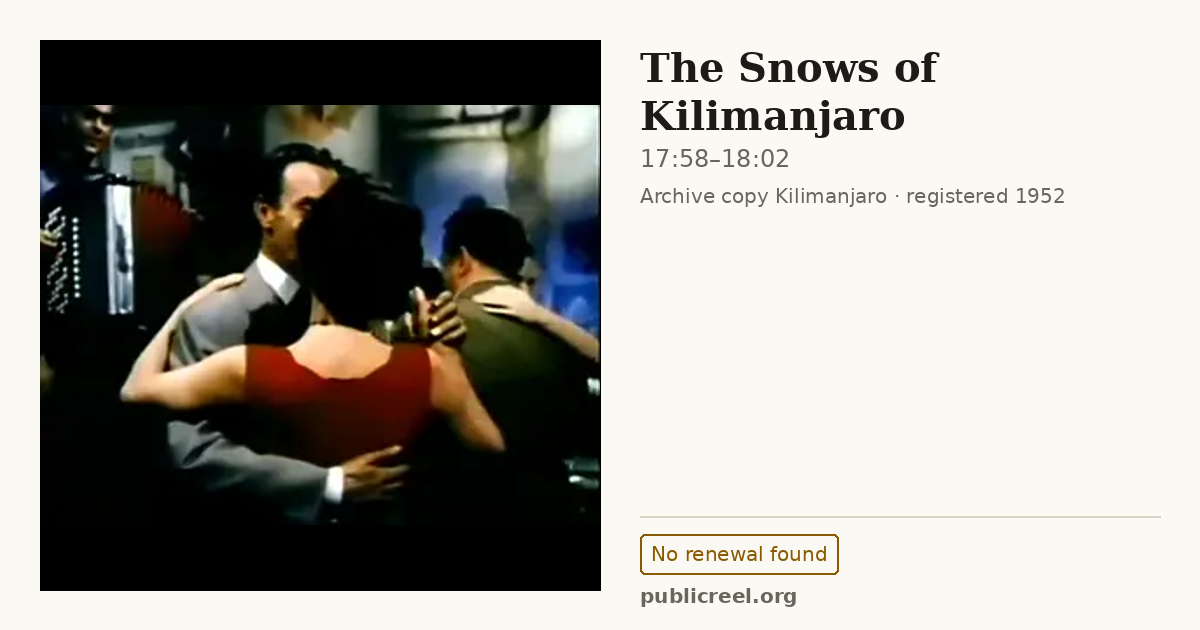 Frame from THE SNOWS OF KILIMANJARO (1952) at 17:58; US record: No renewal found