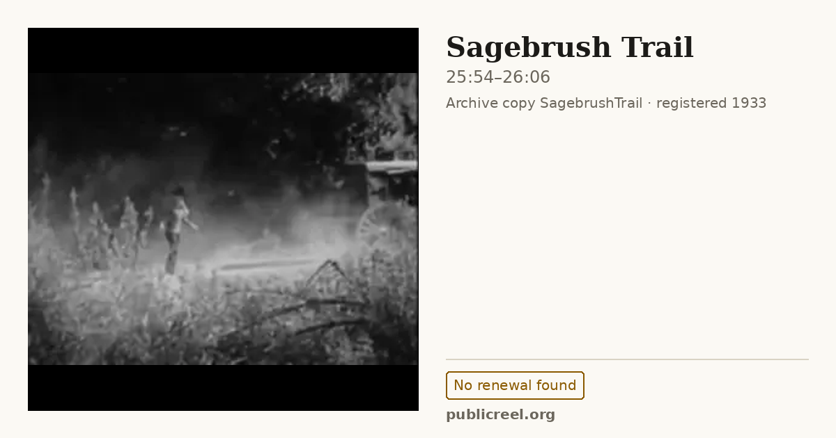 Frame from SAGEBRUSH TRAIL (1933) at 25:54; US record: No renewal found