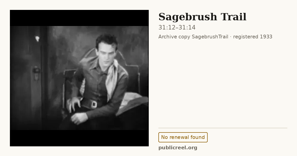 Frame from SAGEBRUSH TRAIL (1933) at 31:12; US record: No renewal found