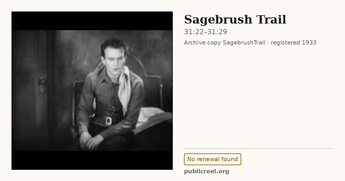 Frame from SAGEBRUSH TRAIL (1933) at 31:22; US record: No renewal found