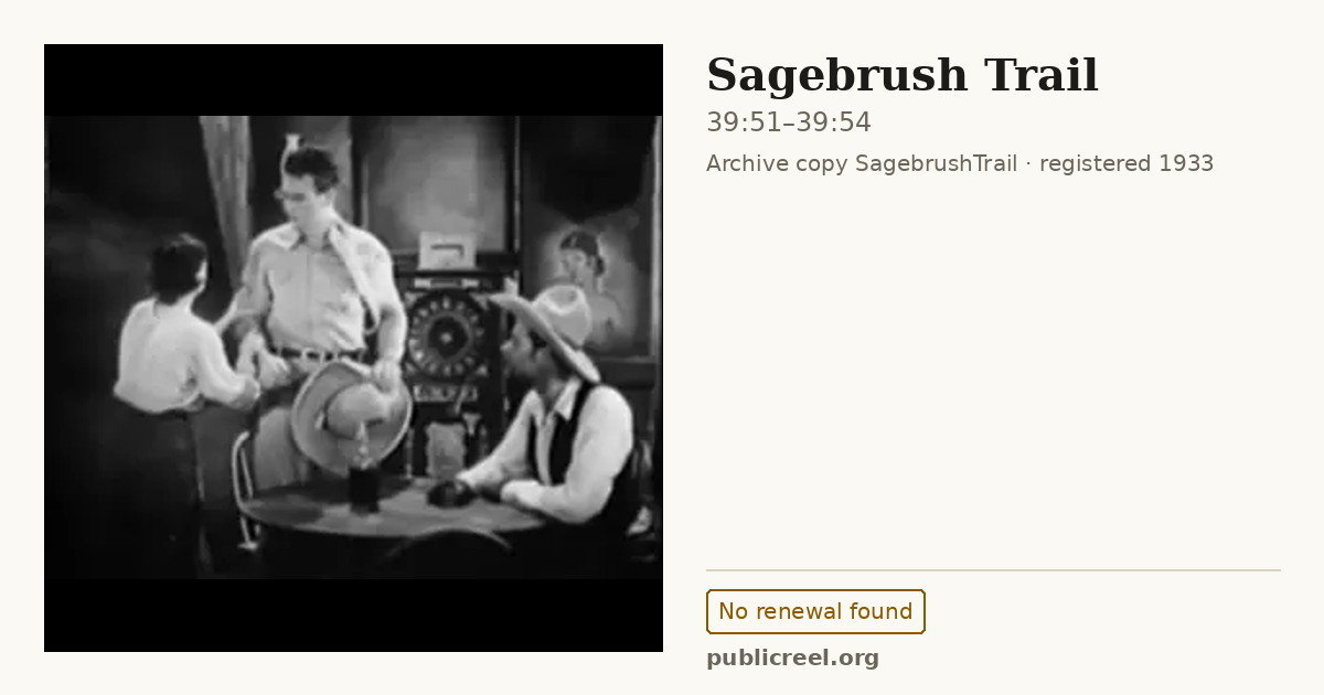 Frame from SAGEBRUSH TRAIL (1933) at 39:51; US record: No renewal found