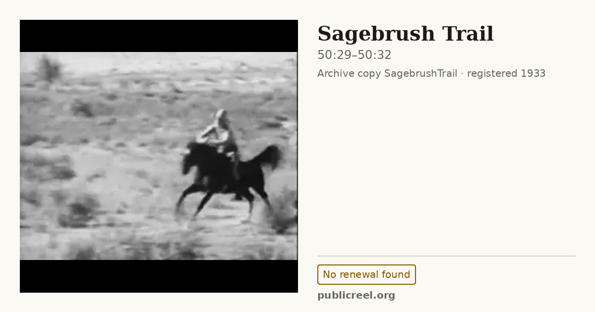 Frame from SAGEBRUSH TRAIL (1933) at 50:29; US record: No renewal found