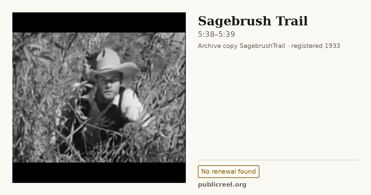 Frame from SAGEBRUSH TRAIL (1933) at 5:38; US record: No renewal found