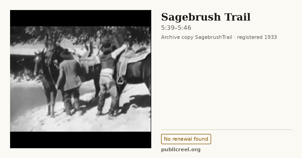 Frame from SAGEBRUSH TRAIL (1933) at 5:39; US record: No renewal found