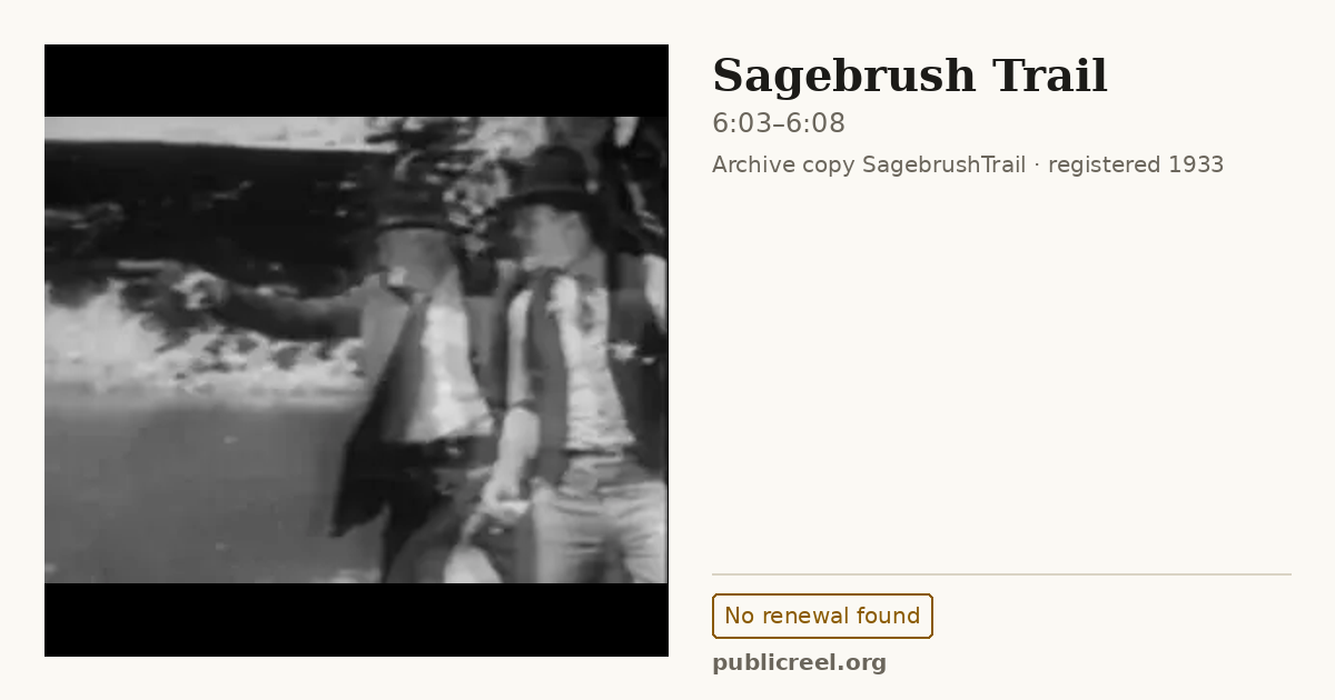 Frame from SAGEBRUSH TRAIL (1933) at 6:03; US record: No renewal found