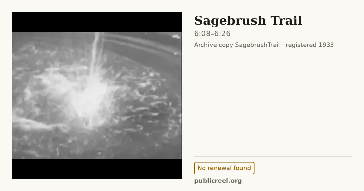 Frame from SAGEBRUSH TRAIL (1933) at 6:08; US record: No renewal found