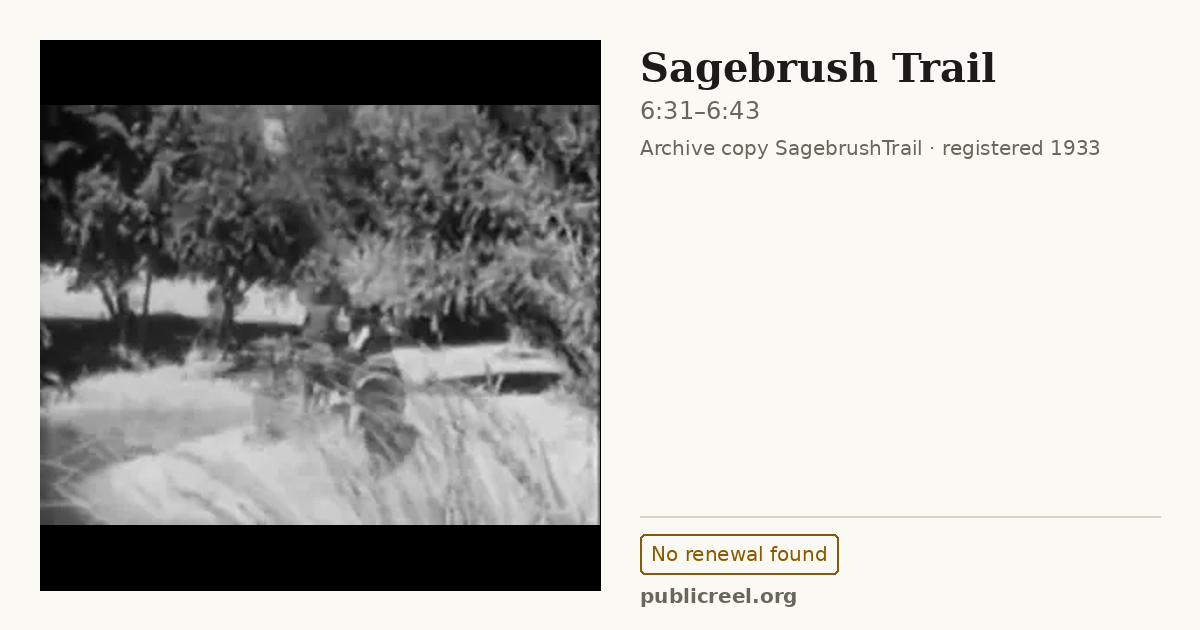 Frame from SAGEBRUSH TRAIL (1933) at 6:31; US record: No renewal found