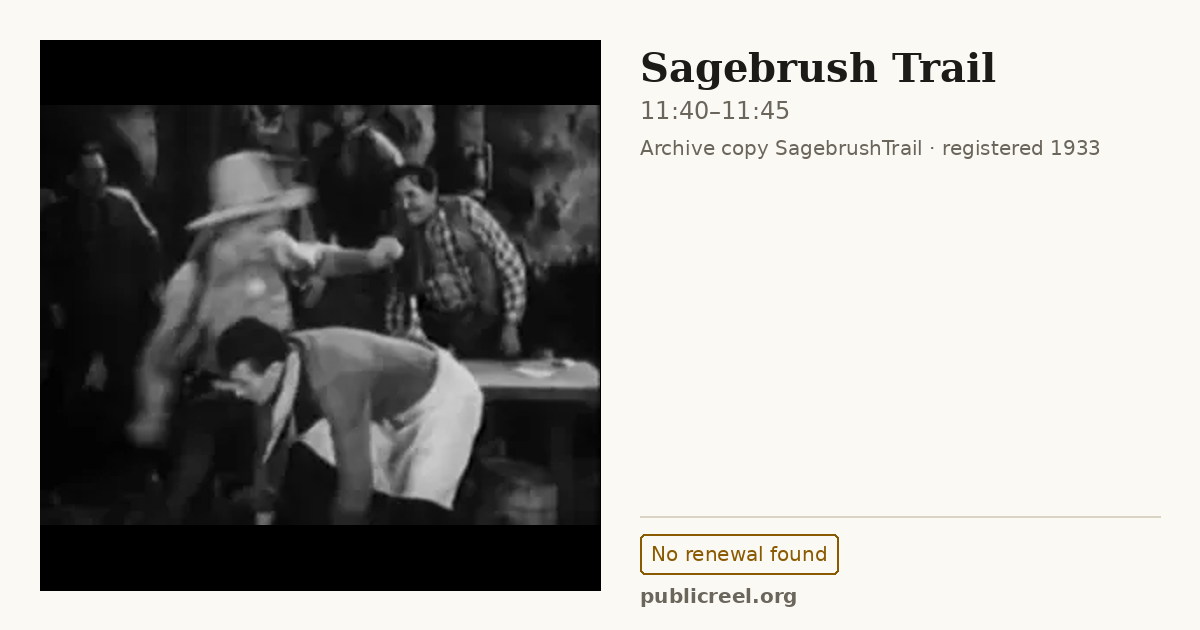 Frame from SAGEBRUSH TRAIL (1933) at 11:40; US record: No renewal found