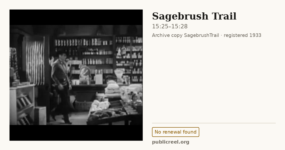Frame from SAGEBRUSH TRAIL (1933) at 15:25; US record: No renewal found