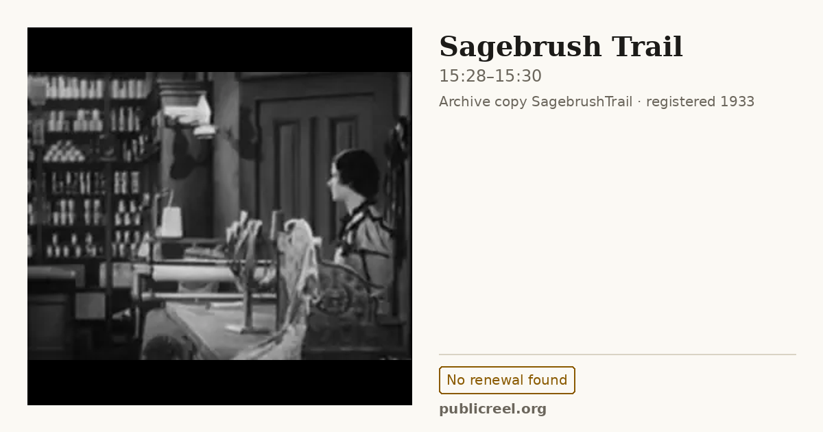 Frame from SAGEBRUSH TRAIL (1933) at 15:28; US record: No renewal found