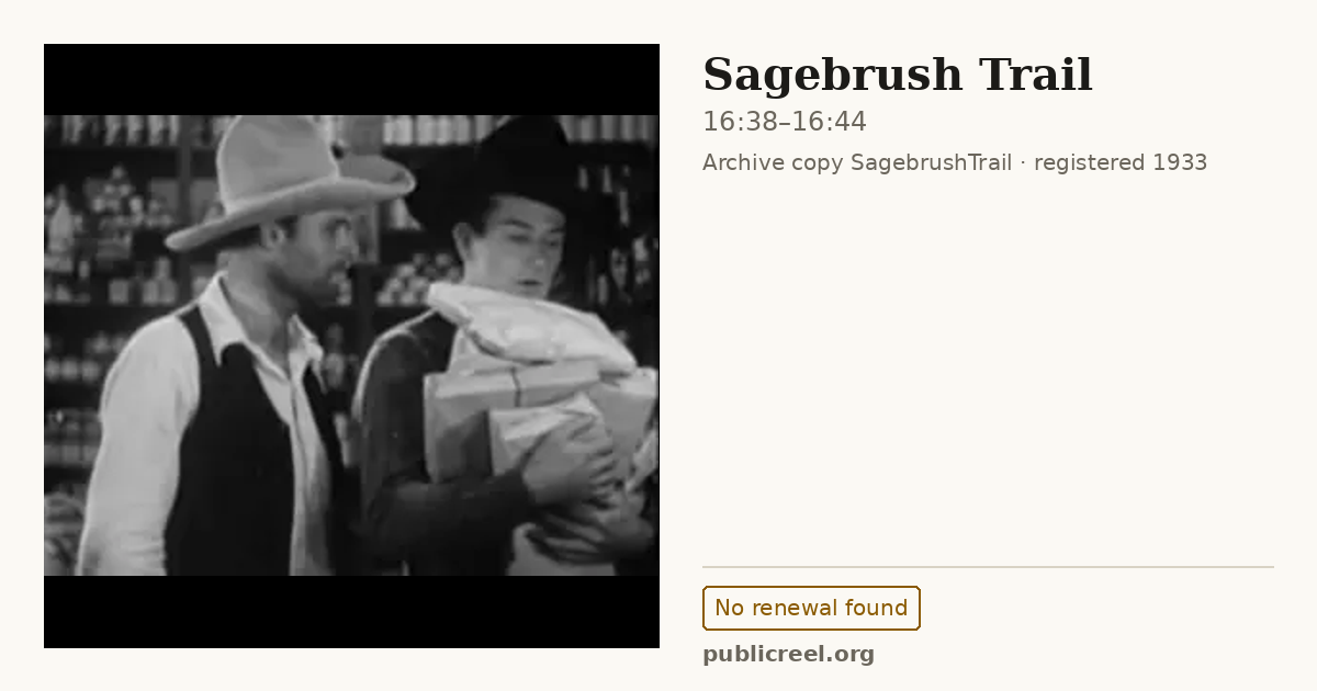 Frame from SAGEBRUSH TRAIL (1933) at 16:38; US record: No renewal found