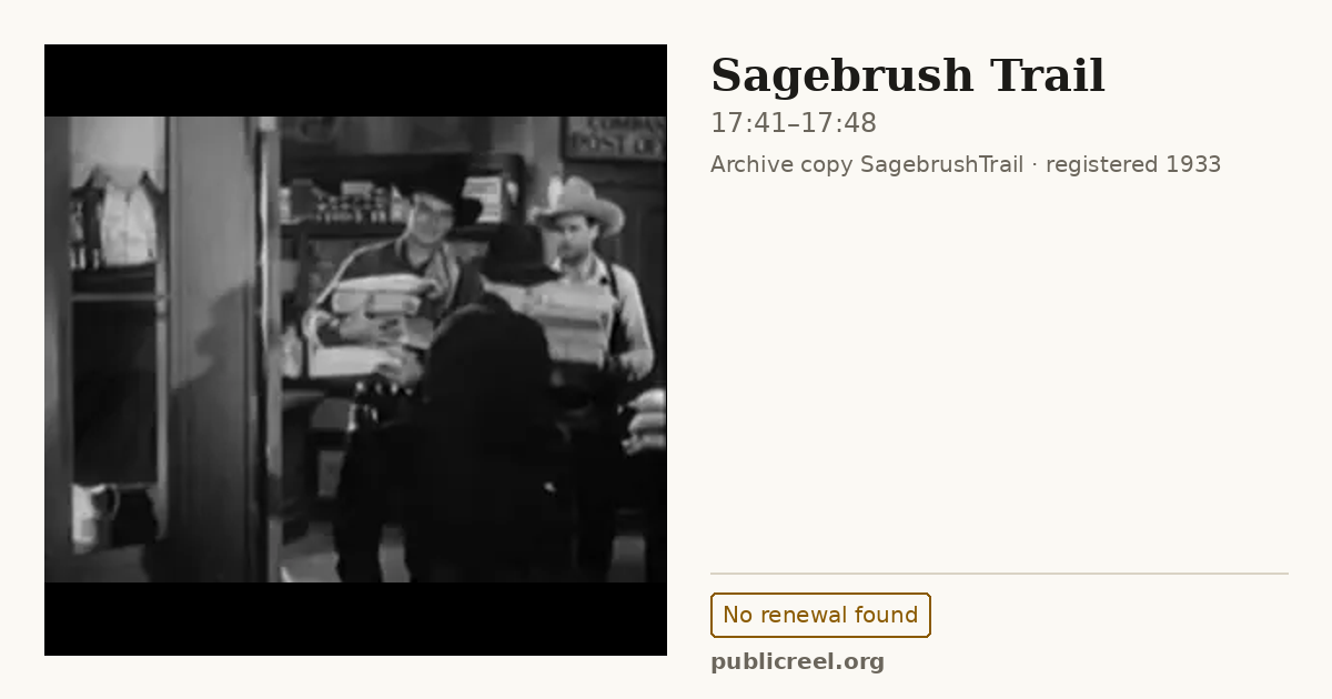 Frame from SAGEBRUSH TRAIL (1933) at 17:41; US record: No renewal found