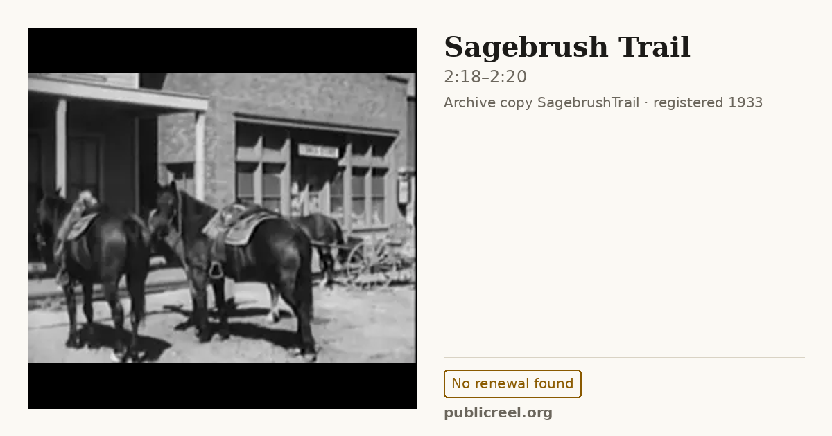 Frame from SAGEBRUSH TRAIL (1933) at 2:18; US record: No renewal found