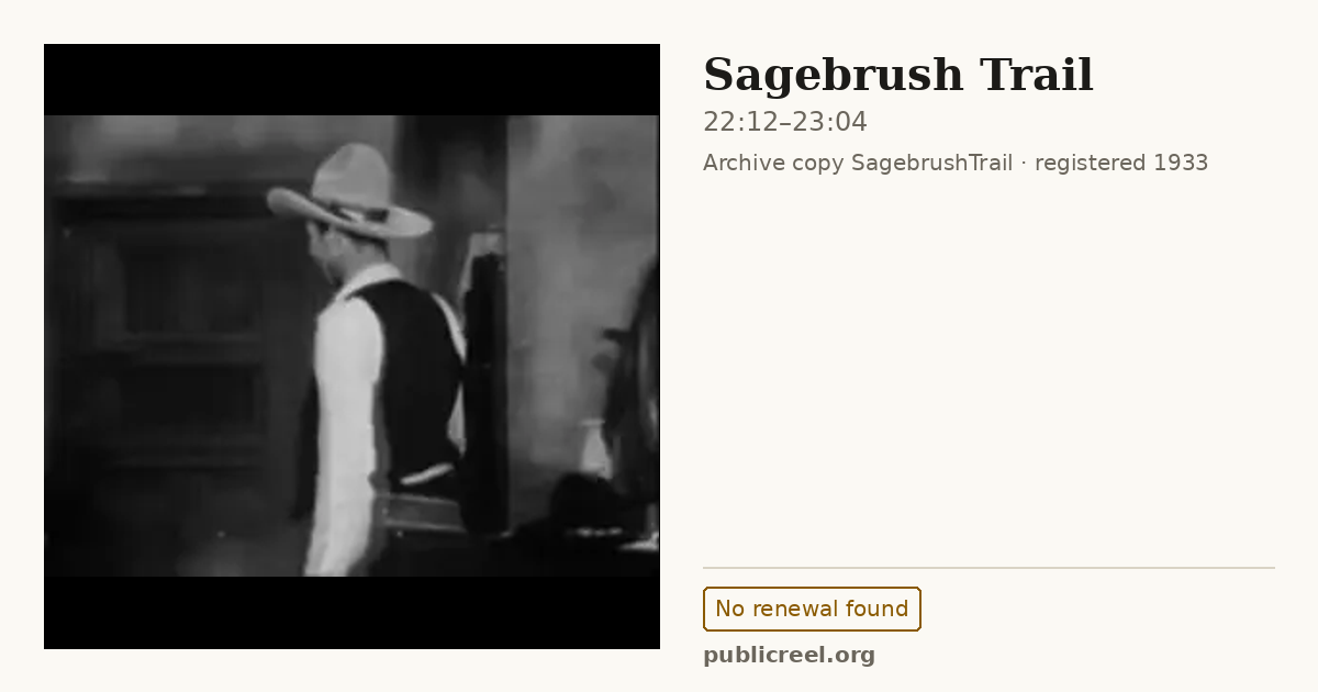 Frame from SAGEBRUSH TRAIL (1933) at 22:12; US record: No renewal found