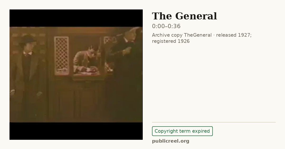 Frame from THE GENERAL (1926) at 0:00; US record: Copyright term expired