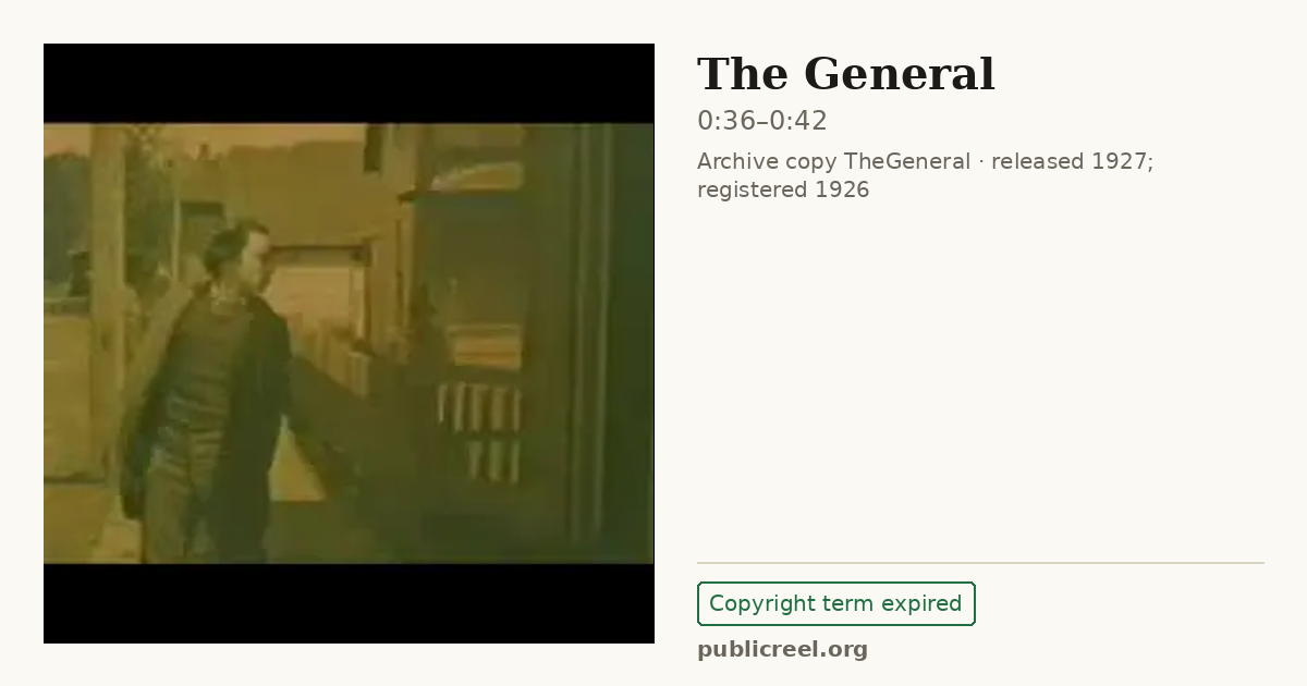 Frame from THE GENERAL (1926) at 0:36; US record: Copyright term expired