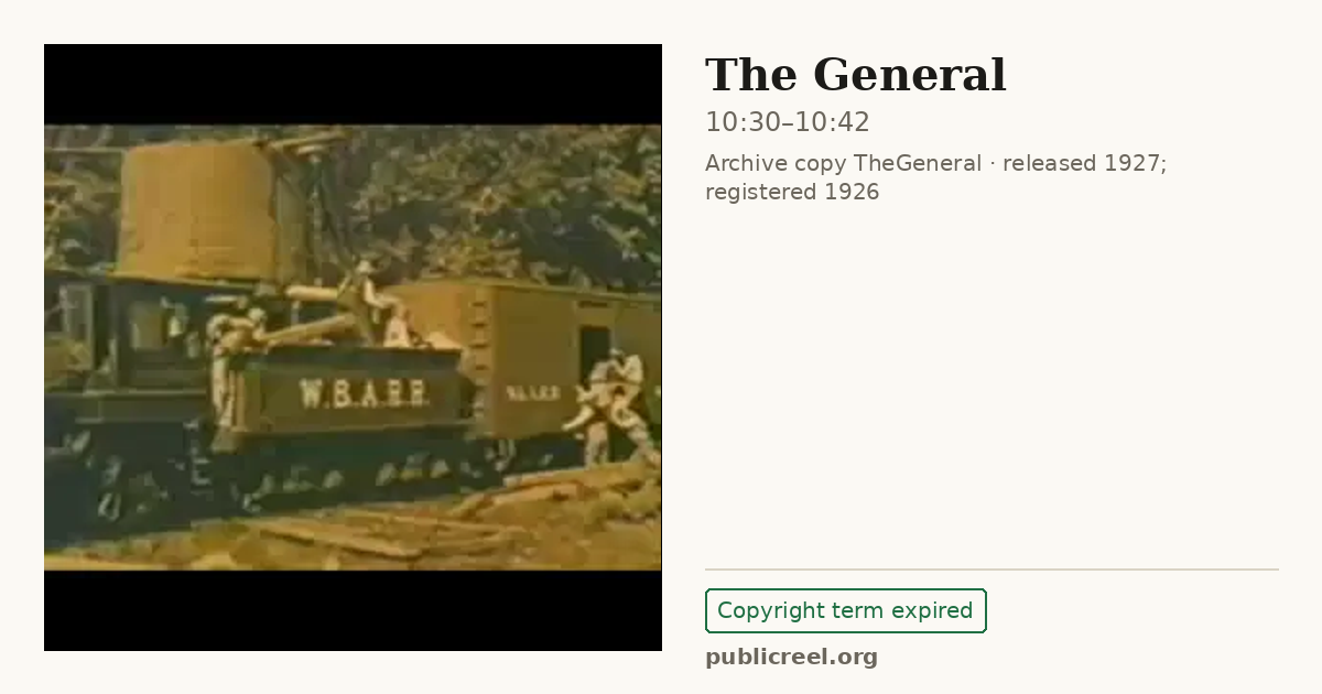 Frame from THE GENERAL (1926) at 10:30; US record: Copyright term expired