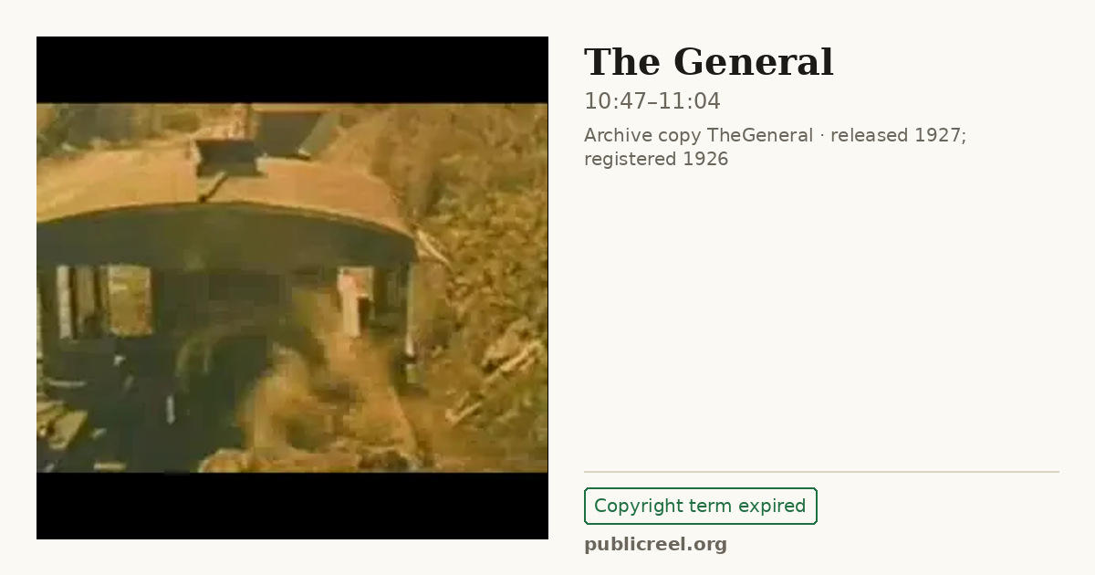 Frame from THE GENERAL (1926) at 10:47; US record: Copyright term expired