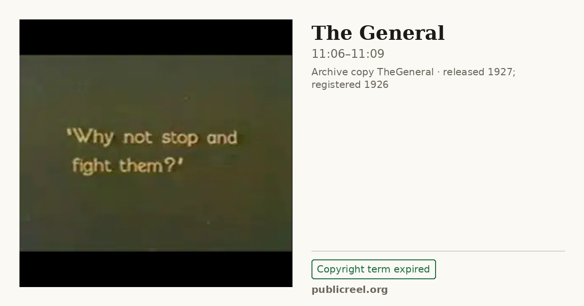 Frame from THE GENERAL (1926) at 11:06; US record: Copyright term expired