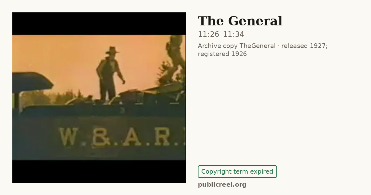Frame from THE GENERAL (1926) at 11:26; US record: Copyright term expired