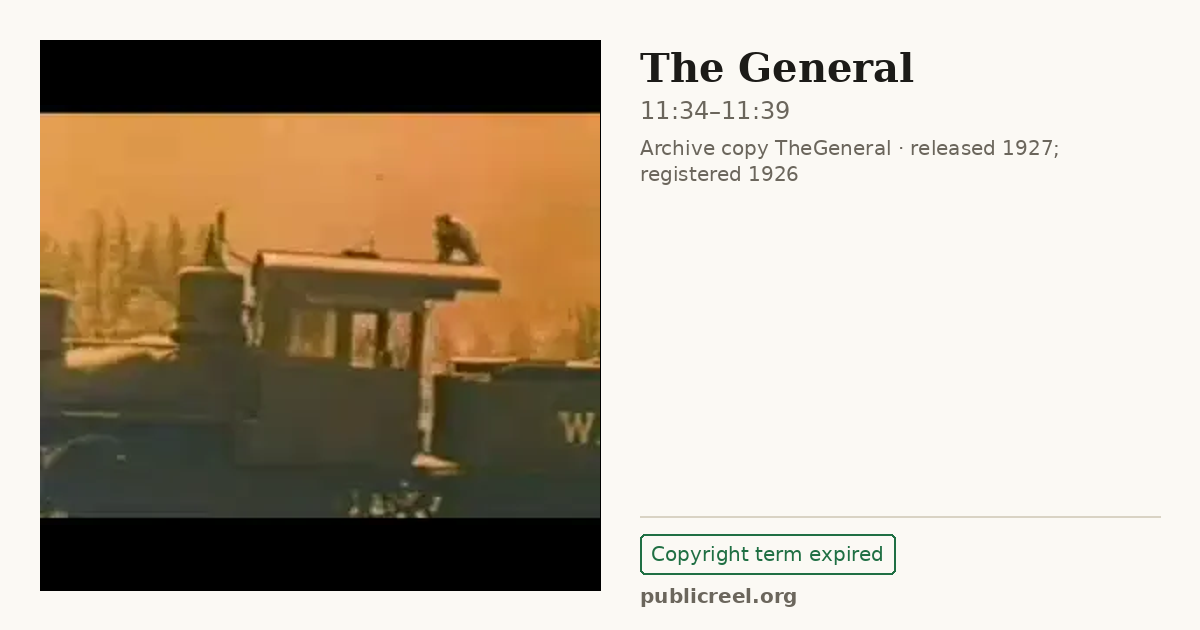 Frame from THE GENERAL (1926) at 11:34; US record: Copyright term expired