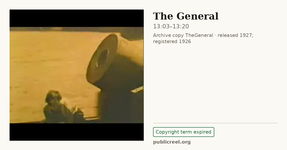 Frame from THE GENERAL (1926) at 13:03; US record: Copyright term expired