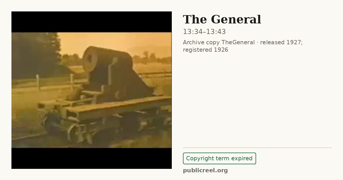 Frame from THE GENERAL (1926) at 13:34; US record: Copyright term expired