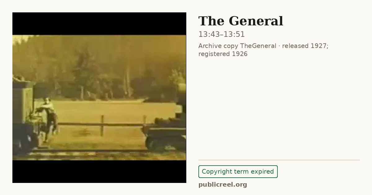 Frame from THE GENERAL (1926) at 13:43; US record: Copyright term expired