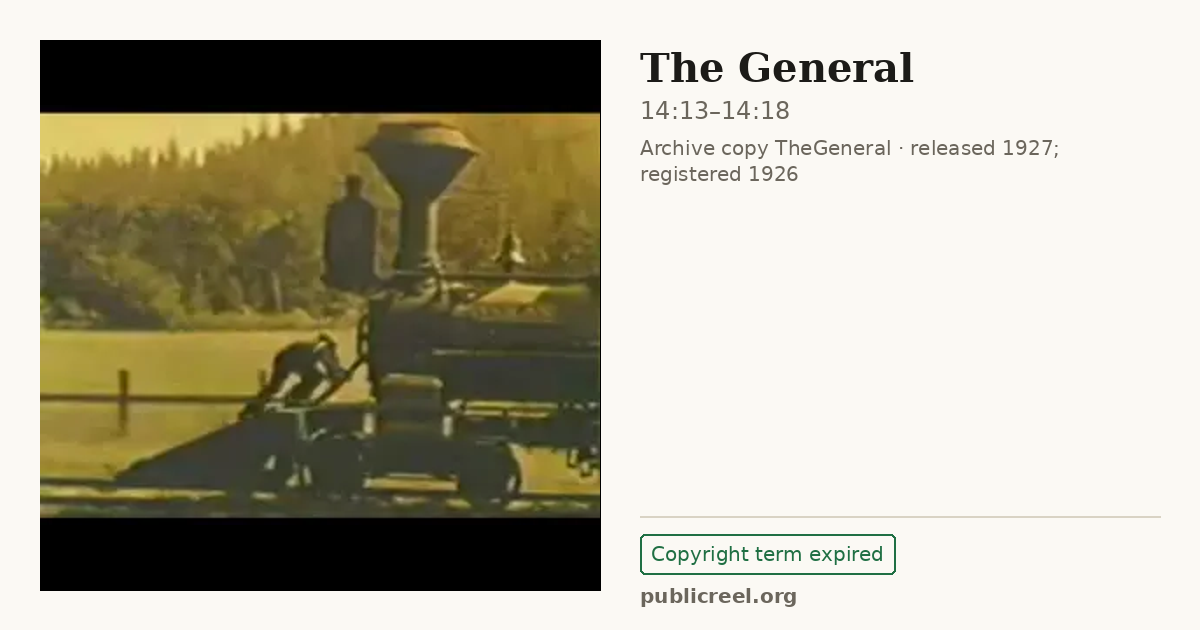 Frame from THE GENERAL (1926) at 14:13; US record: Copyright term expired