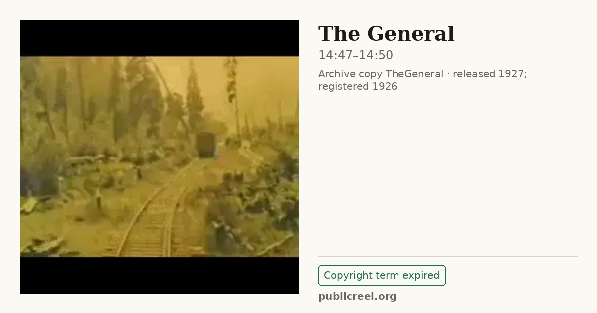 Frame from THE GENERAL (1926) at 14:47; US record: Copyright term expired