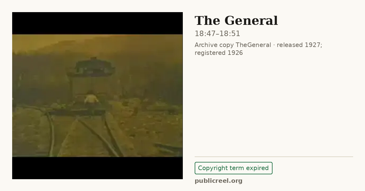 Frame from THE GENERAL (1926) at 18:47; US record: Copyright term expired