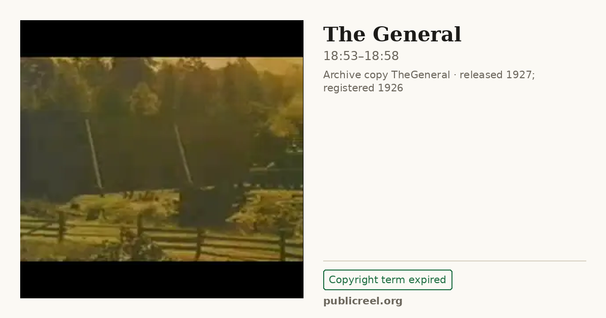 Frame from THE GENERAL (1926) at 18:53; US record: Copyright term expired