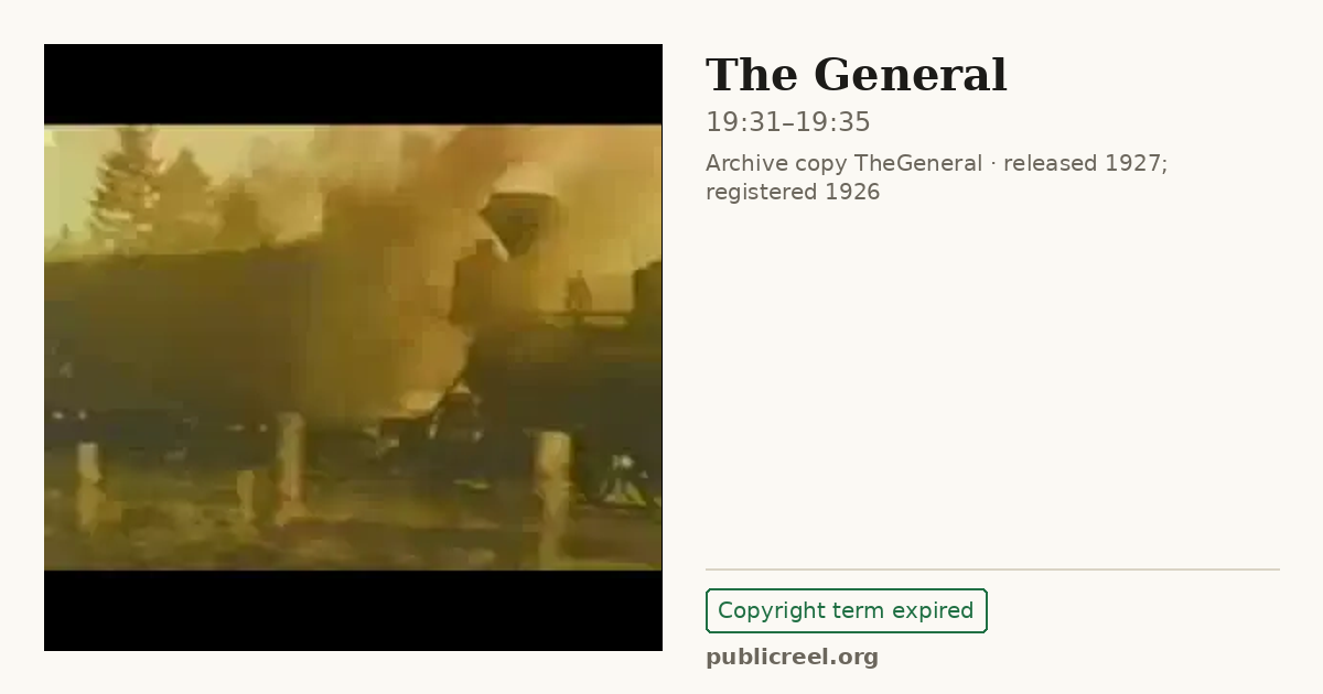Frame from THE GENERAL (1926) at 19:31; US record: Copyright term expired