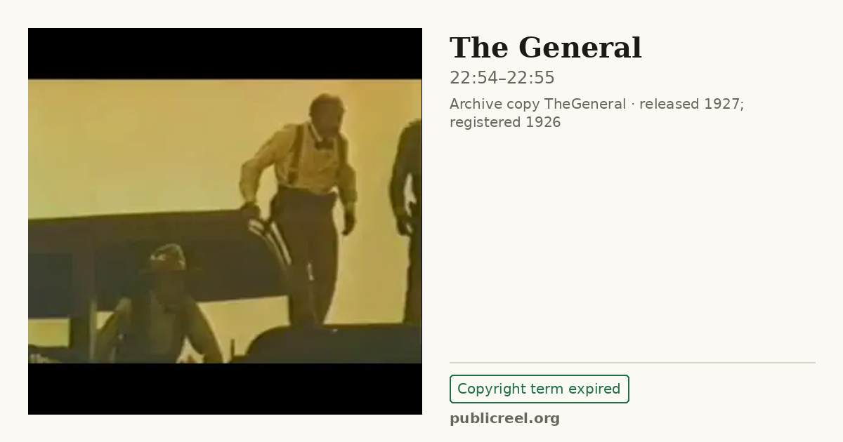 Frame from THE GENERAL (1926) at 22:54; US record: Copyright term expired