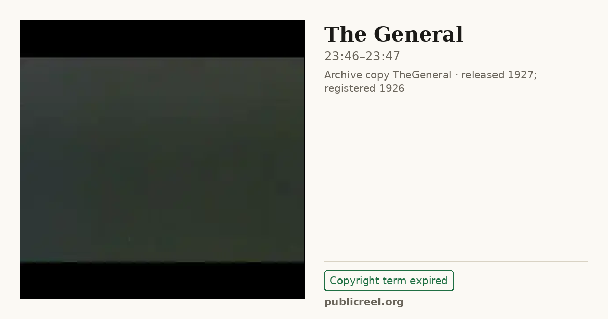 Frame from THE GENERAL (1926) at 23:46; US record: Copyright term expired