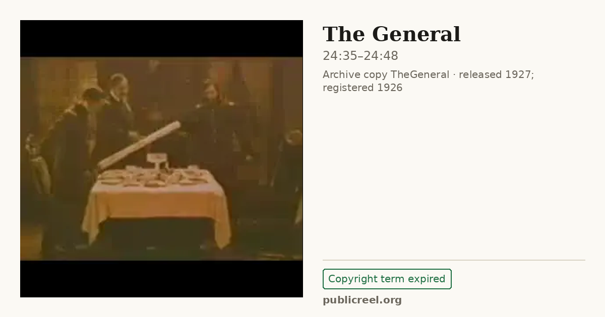 Frame from THE GENERAL (1926) at 24:35; US record: Copyright term expired