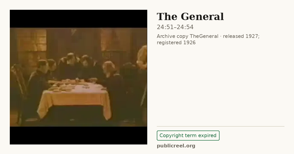 Frame from THE GENERAL (1926) at 24:51; US record: Copyright term expired