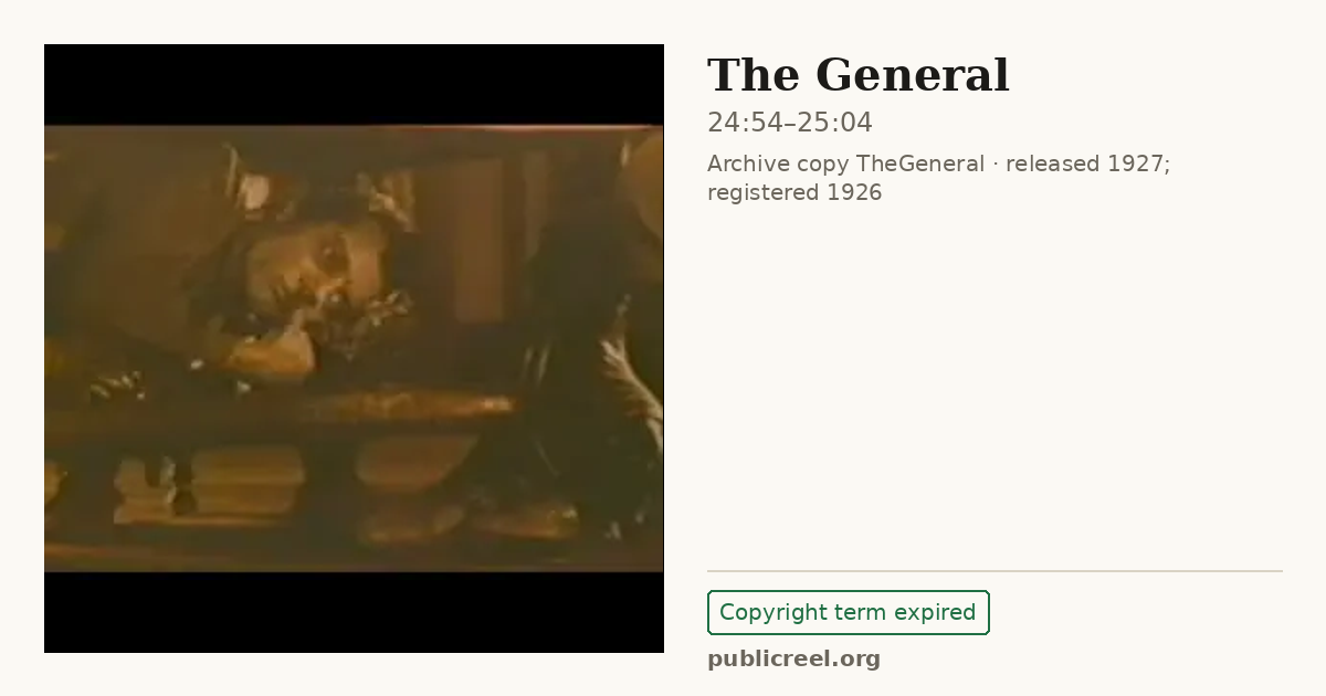 Frame from THE GENERAL (1926) at 24:54; US record: Copyright term expired