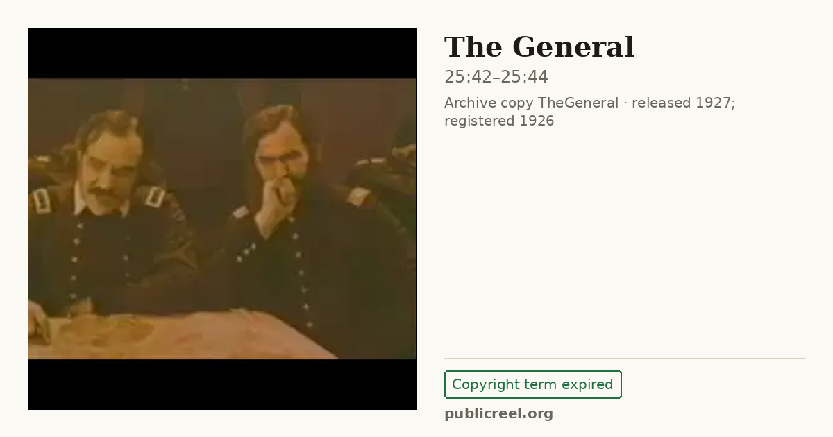 Frame from THE GENERAL (1926) at 25:42; US record: Copyright term expired