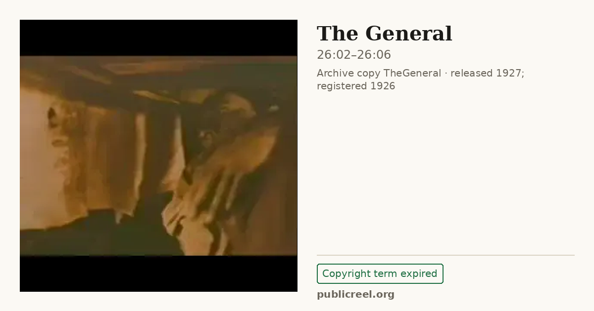 Frame from THE GENERAL (1926) at 26:02; US record: Copyright term expired