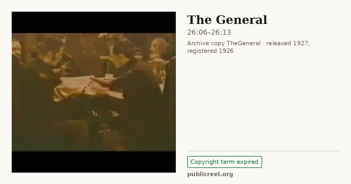 Frame from THE GENERAL (1926) at 26:06; US record: Copyright term expired