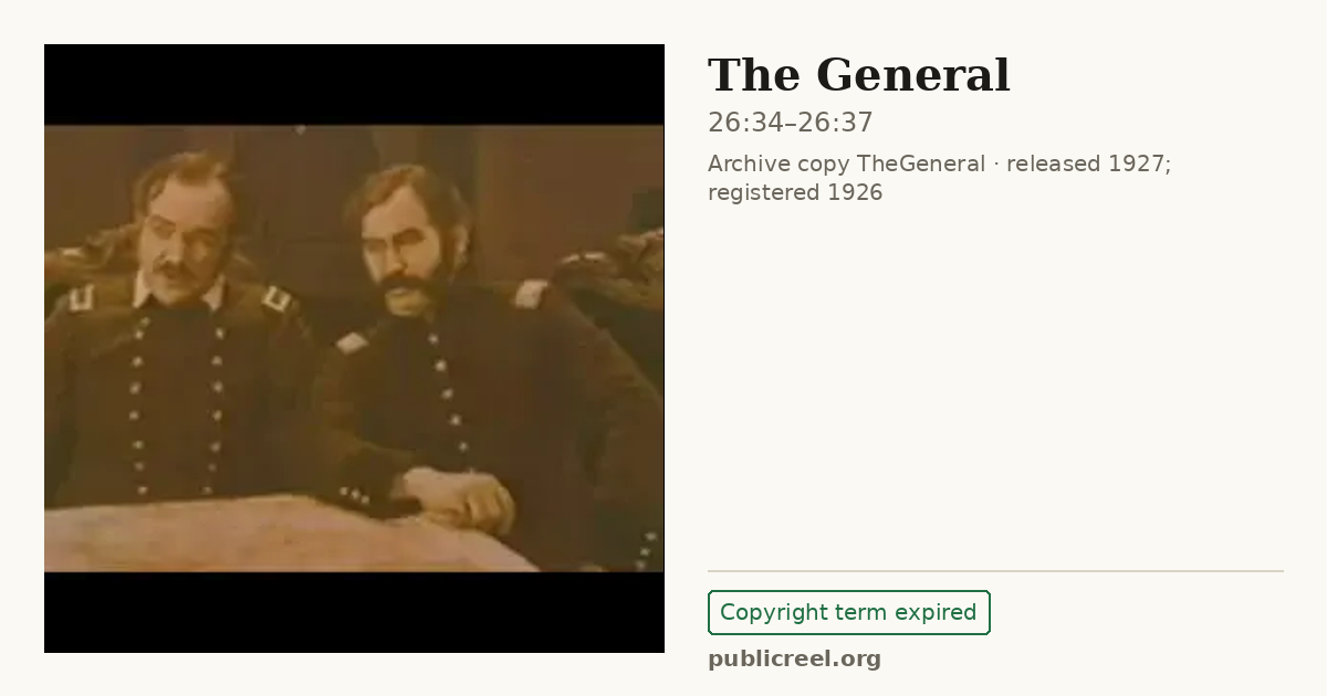Frame from THE GENERAL (1926) at 26:34; US record: Copyright term expired