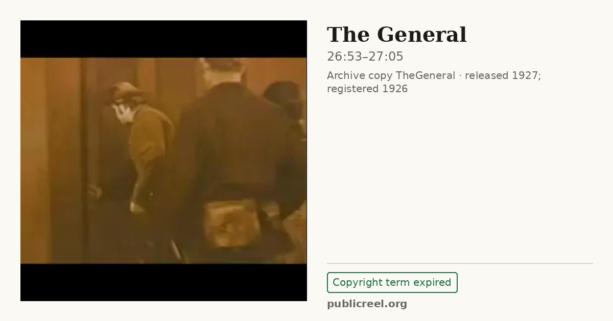 Frame from THE GENERAL (1926) at 26:53; US record: Copyright term expired