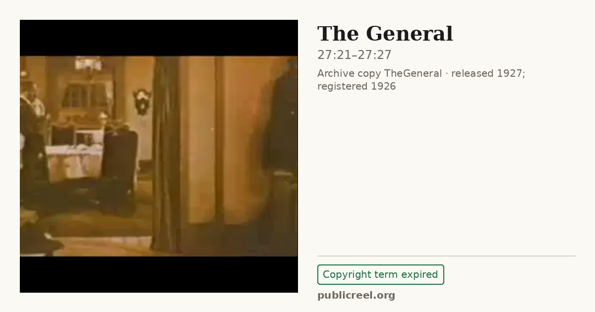 Frame from THE GENERAL (1926) at 27:21; US record: Copyright term expired