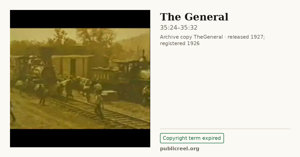 Frame from THE GENERAL (1926) at 35:24; US record: Copyright term expired